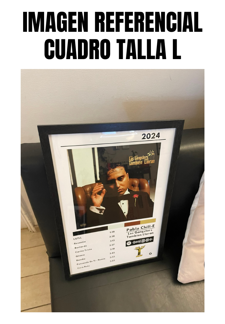 Cuadro Pablo Chill-E - Los Gangsters Tambien Lloran
